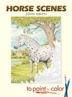 Cover of Horse Scenes to Paint or Color