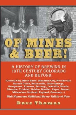 Cover of Of Mines and Beer!
