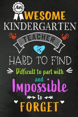 Book cover for An Awesome Kindergarten Teacher is Hard to Find