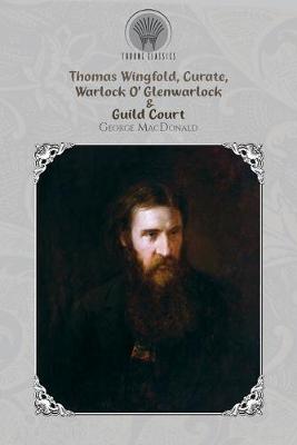 Book cover for Thomas Wingfold, Curate, Warlock O' Glenwarlock & Guild Court