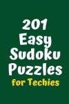 Book cover for 201 Easy Sudoku Puzzles for Techies