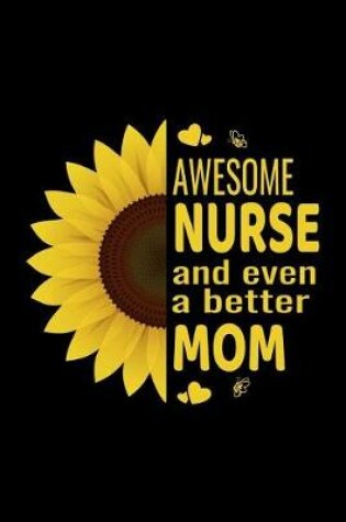 Cover of Awesome Nurse And Even A Better Mom
