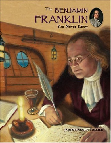Book cover for The Benjamin Franklin You Never Knew