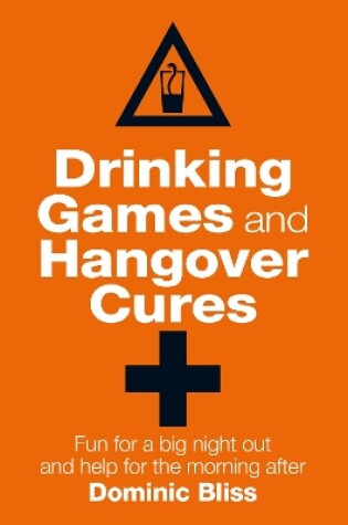 Cover of Drinking Games and Hangover Cures