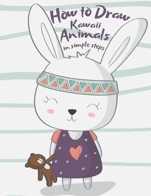 Book cover for How to Draw Kawaii Animals in Simple Steps