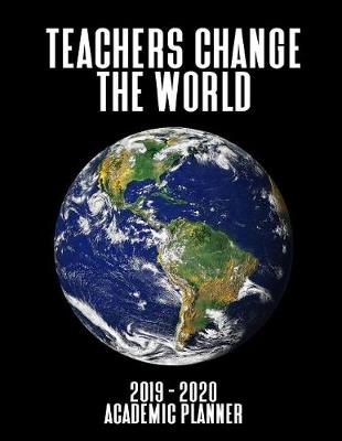 Book cover for Teachers Change The World Academic Planner