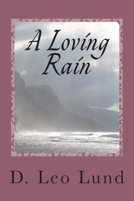 Book cover for A Loving Rain