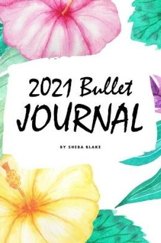 Cover of 2021 Bullet Journal / Planner (8x10 Softcover Planner / Journal)