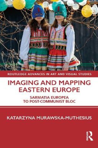 Cover of Imaging and Mapping Eastern Europe