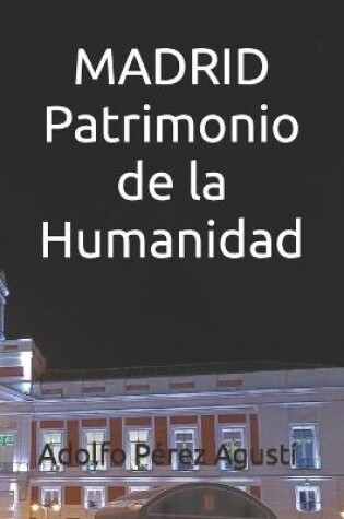 Cover of MADRID Patrimonio de la Humanidad