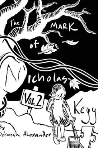 Cover of The Mark Of Nicholas Kegg Volume 2