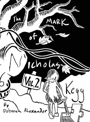 Book cover for The Mark Of Nicholas Kegg Volume 2