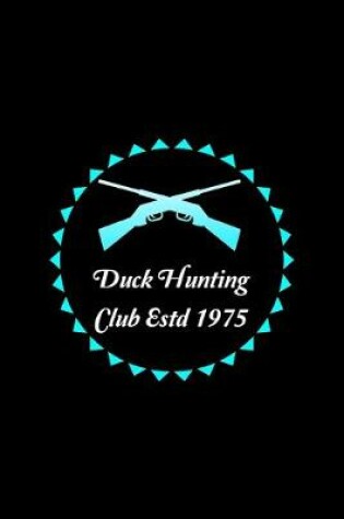 Cover of Deer Hunting Club Estd 1975