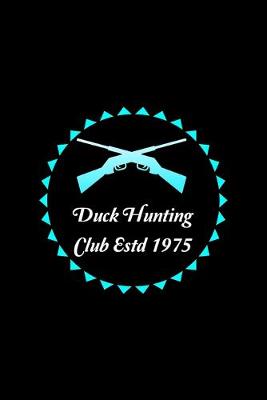 Book cover for Deer Hunting Club Estd 1975