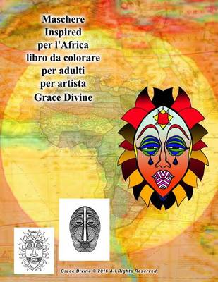 Book cover for Maschere Inspired per l'Africa libro da colorare per adulti per artista Grace Divine