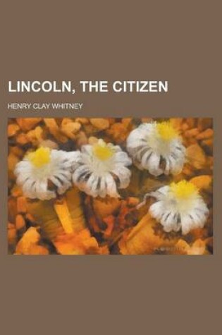 Cover of Lincoln, the Citizen