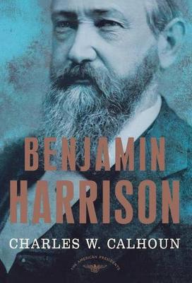 Book cover for Benjamin Harrison - the American Presidents Series