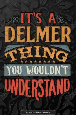 Book cover for It's A Delmer Thing You Wouldn't Understand