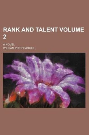 Cover of Rank and Talent Volume 2; A Novel