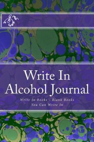 Cover of Write In Alcohol Journal