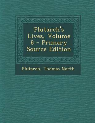 Book cover for Plutarch's Lives, Volume 8