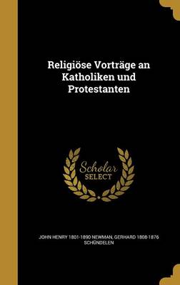 Book cover for Religiose Vortrage an Katholiken Und Protestanten