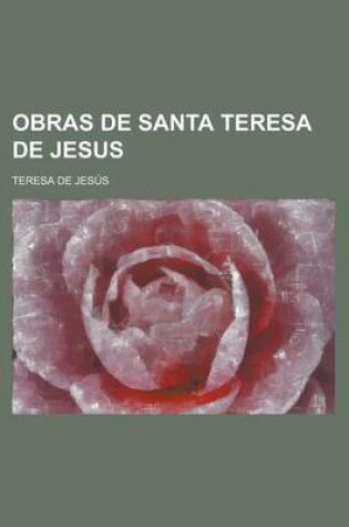 Cover of Obras de Santa Teresa de Jesus