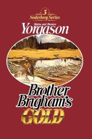 Cover of Brother Brigham's Gold