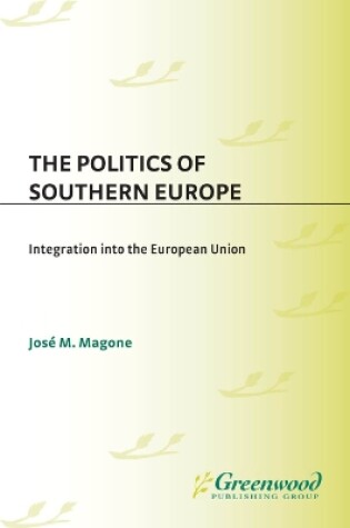 Cover of The Politics of Southern Europe