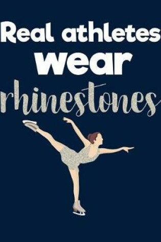 Cover of Real Athletes Wear Rhinestones