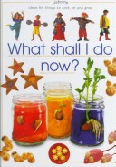 Cover of What Shall I Do Now?