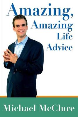 Book cover for Amazing, Amazing Life Advice