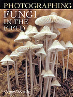 Book cover for Photographing Fungi in the Field