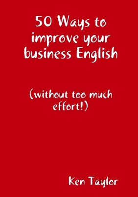 Book cover for 50 Ways to improve your business English