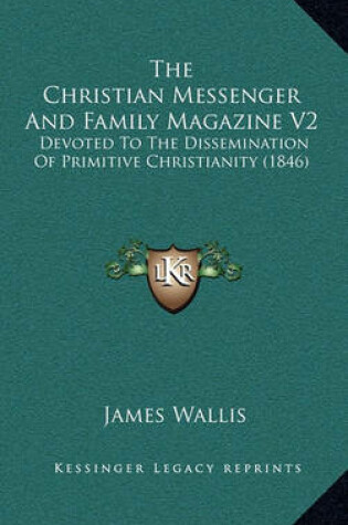 Cover of The Christian Messenger and Family Magazine V2