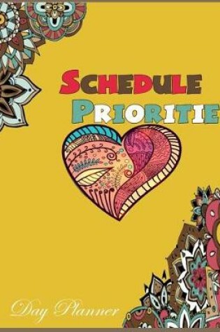 Cover of Schedule Priorities Day Planner