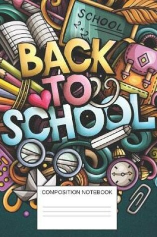 Cover of Back To School Composition Notebook