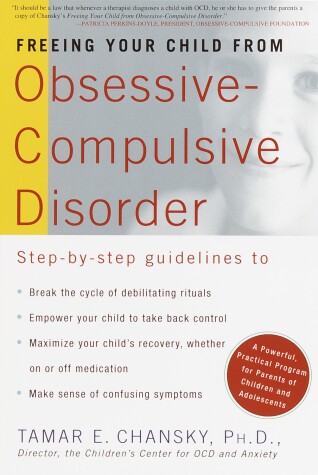 Cover of Freeing Your Child from Obsessive Compulsive Disorder