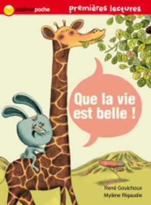 Book cover for Que la vie est belle !