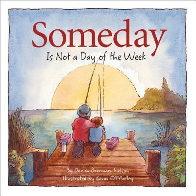 Book cover for Someday Is Not a Day of the Week