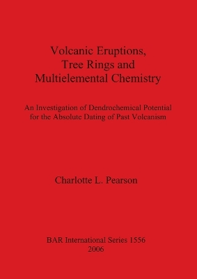 Book cover for Volcanic Eruptions Tree Rings and Multielemental Chemistry