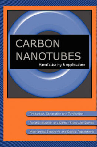 Cover of Carbon Nanotube Manufacturing & Applications