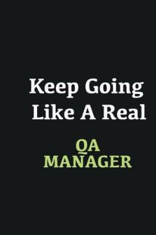 Cover of Keep Going Like a Real QA manager