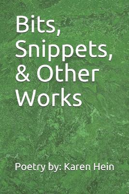 Book cover for Bits, Snippets, & Other Works