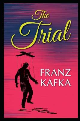 Book cover for The Trial Annotated And Illustrated Book