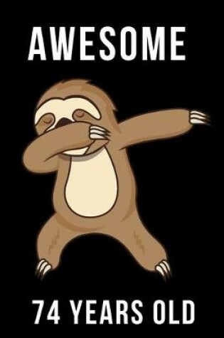 Cover of Awesome 74 Years Old Dabbing Sloth
