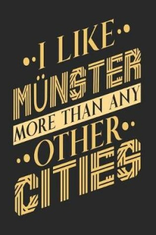 Cover of I Like Munster More Than Any Other Cities