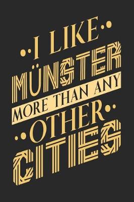 Book cover for I Like Munster More Than Any Other Cities