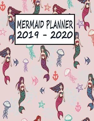 Book cover for Mermaid Planner 2019 - 2020