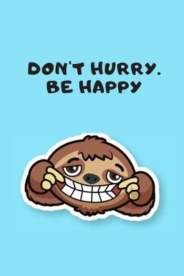 Book cover for Don't Hurry. Be Happy